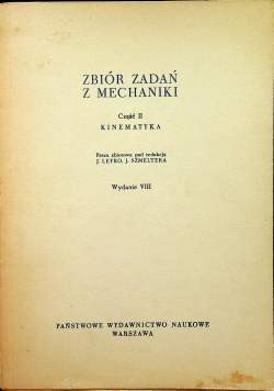 Zbiór zadań z mechaniki Część II