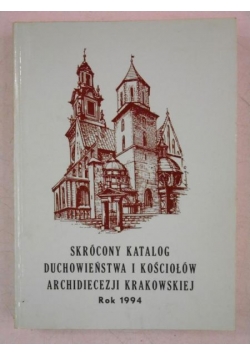 Skrócony katalog duchowieństwa i kośćiołów archidiecezji krakowskiej