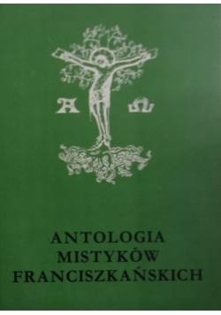 Antologia mistyków franciszkańskich Tom 4