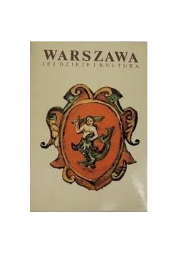 Warszawa jej dzieje i kultura