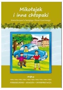 Streszczenia - Mikołajek i inne chłopaki LITERAT