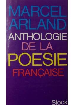 Antologia poezji francuskiej. Anthologie de la Poesie Francaise