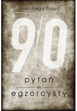 90 pytań do egzorcysty