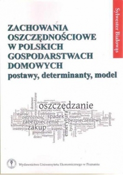 Zachowania oszczędnościowe w polskich gospodarstwach domowych