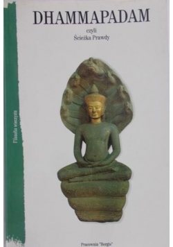 Dhammapadam czyli ścieżka prawdy