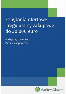 Zapytania ofertowe i regulaminy zakupowe do 30 000 euro