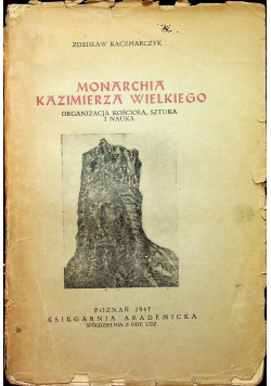 Monarchia Kazimierza Wielkiego 1947 r.