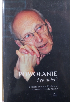 Powołanie i co dalej Nowa