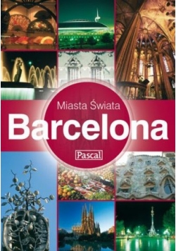 Miasta świata. Barcelona