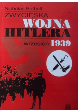 Zwycięska wojna Hitlera wrzesień 1939