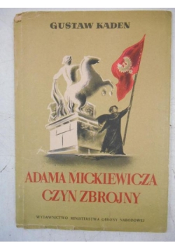 Adama Mickiewicza czyn zbrojny