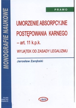 Umorzenie absorpcyjne postępowania karnego