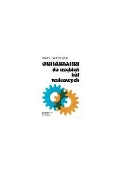 Obrabiarki do uzębień kół walcowych