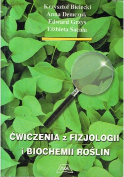 Ćwiczenia z fizjologii i biochemii roślin
