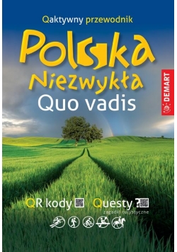 Polska niezwykła. Quo vadis. Qaktywny przewodnik