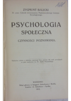 Psychologia społeczna, czynności poznawania, 1912 r.