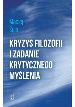 Kryzys filozofii i zadanie krytycznego myślenia, Nowa