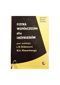 Fizyka współczesna dla Inżynierów