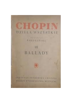 Chopin dzieła wszystkie. Ballady