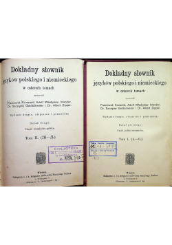 Dokładny słownik języków polskiego i niemieckiego w czterech tomach tom 1 i 2 około 1913r