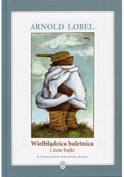 Wielbłądzica baletnica i inne bajki