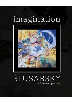 Imagination. Ślusarsky.