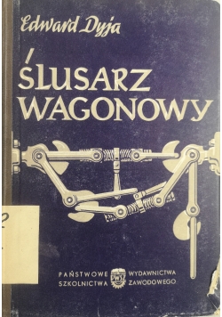 Ślusarz wagonowy