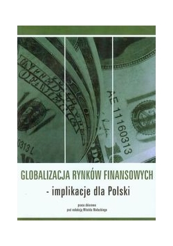 Globalizacja rynków finansowych implikacje dla Polski