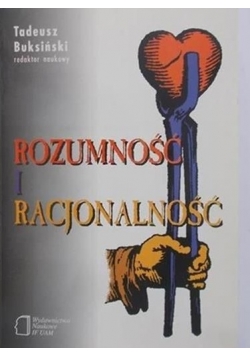 Buksiński Tadeusz - Rozumność i racjonalność