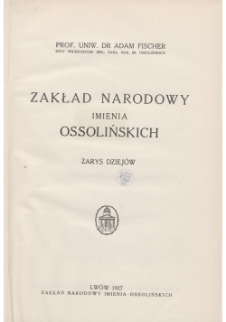 Zakład Narodowy Imienia Ossolińskich- zarys dziejów, 1927r.