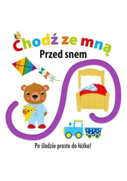 Chodź ze mną Przed snem