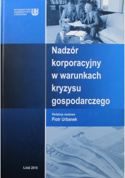 Nadzór korporacyjny w warunkach kryzysu gospodarczego