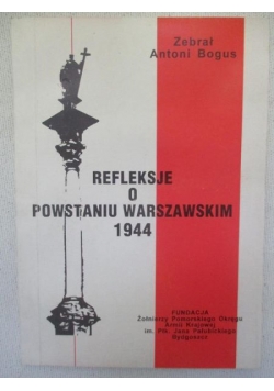 Refleksje o Powstaniu Warszawskim 1944