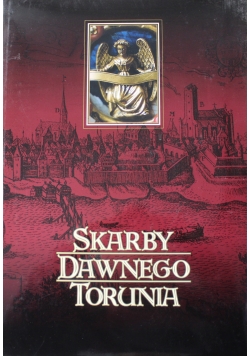 Skarby dawnego Torunia