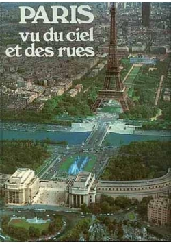 Paris vu du ciel et des rues