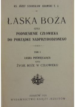 Łaska Boża ,Tom I ,1924 r.