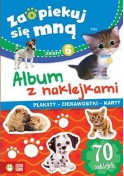 Zaopiekuj się mną 6. Album z naklejkami