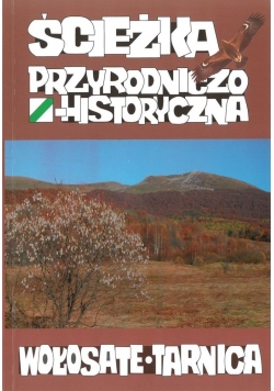 Ścieżka przyrodniczo-historyczna. Wołosate. Tarnica
