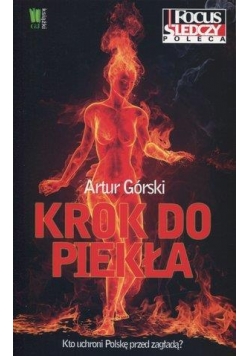 Krok do piekła. Kto uchroni Polskę przed zagładą?