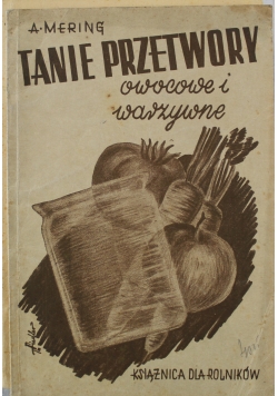 Tanie przetwory owocowe i warzywne 1939 r.