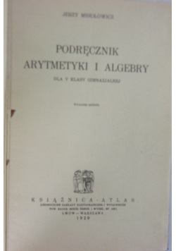 Podręcznik arytmetyki i algebry, 1929 r.