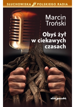 Obyś żył w ciekawych czasach