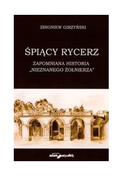 Śpiący rycerz, zapomniana historia "Nieznanego żołnierza", Autograf