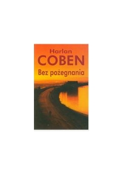 Bez pożegnania