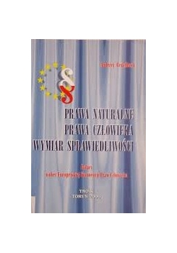 Prawa naturalne. Prawa człowieka. Wymiar Sprawiedliwości.