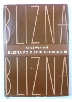 Blizna po cięciu cesarskim