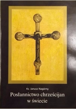 Posłannictwo chrześcijan w świecie, tom I