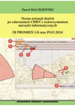 Ocena sytuacji skażeń po zdarzeniach CBRN z wykorzystaniem narzędzi informatycznych