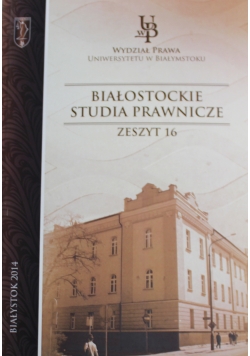 Białostockie studia prawnicze zeszyt 16