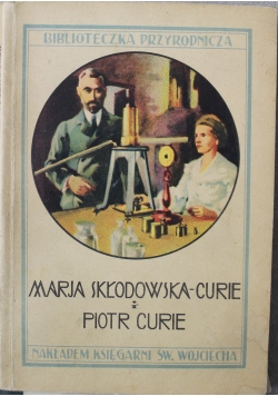 Marja Skłodowska Curie Piotr Curie 1935 r